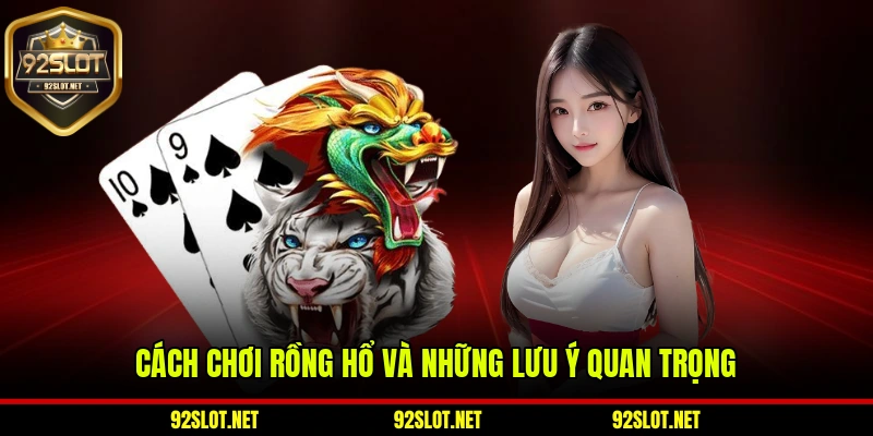 Cách chơi Rồng Hổ và những lưu ý quan trọng