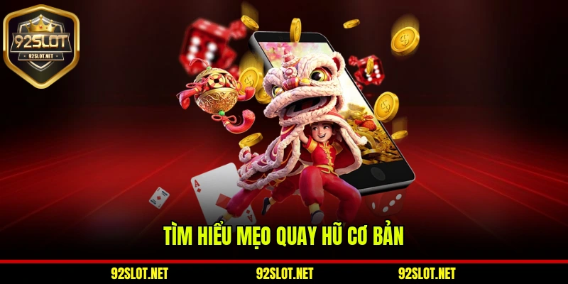Tìm hiểu mẹo quay hũ cơ bản